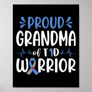 Proud Grandma of T1D Warrior Diabetes Awareness Bl Poster