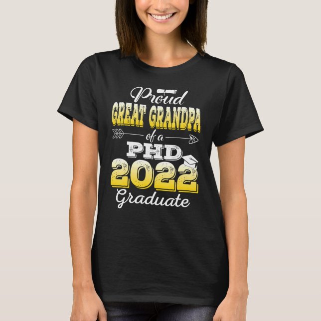 Proud Great Grandpa Class Of 2022 Phd Graduate Doc T Shirt (Framsida)