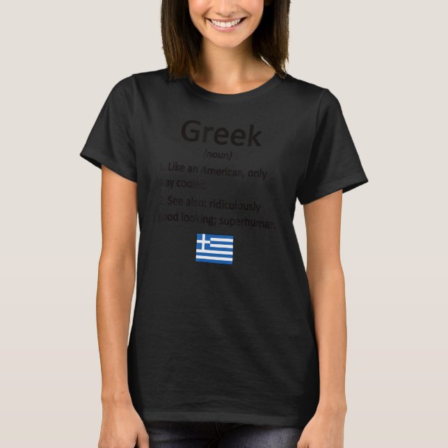 Proud Greece Definition Greece Flagga grekisk Root T Shirt (Framsida)