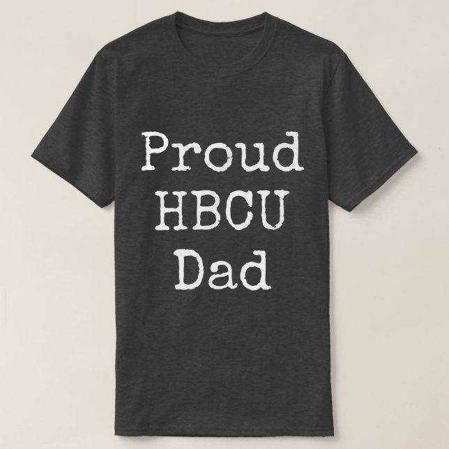 Proud HBCU Dad African American Educated Father Bl T Shirt (Design framsida)