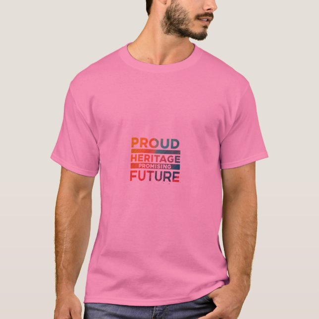 Proud Heritage lovar framtiden T Shirt (Framsida)