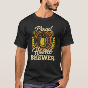 Proud Home Brewer Homebrewing Malt Skutt CraftMER T Shirt