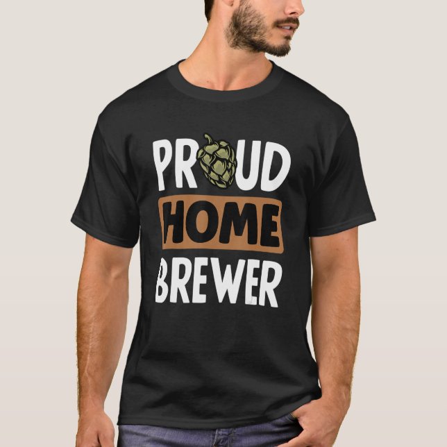Proud Home Brewer Homebrewing Malt Skutt CraftMER  T Shirt (Framsida)