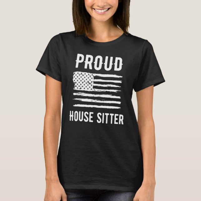 Proud House Sitter Profession American Flagga T Shirt (Framsida)