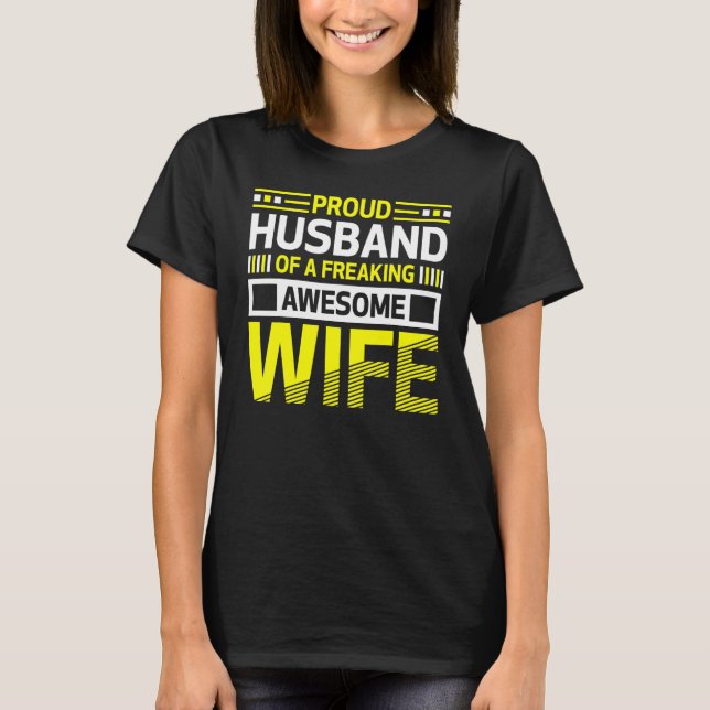 Proud Husband of a Freaking Awesome Wife Belief T Shirt (Framsida)