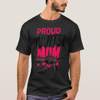 Proud Jiu Jitsu Mamma T Shirt