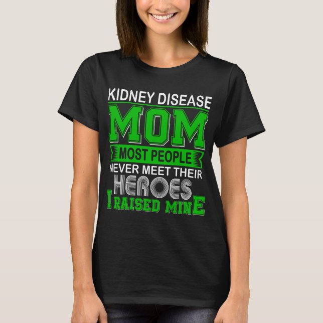 Proud Kidney Disease Mamma I Ökade minnen T Shirt (Framsida)