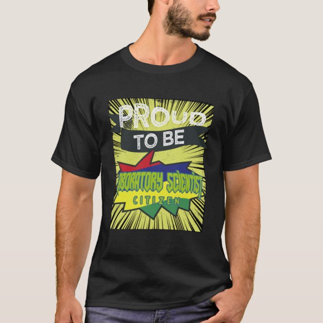 Proud laboratory scientist citizen Profession care T Shirt (Framsida)