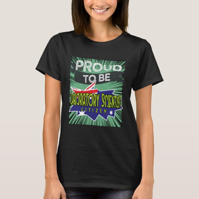 Proud laboratory scientist citizen Profession care T Shirt (Framsida)