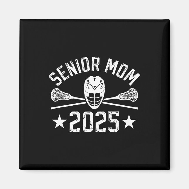 Proud Lacrosse Senior Mamma 2025 Lacrosse Player S Magnet (Framsidan)