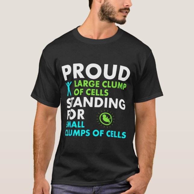 Proud Large Clump Of Cells Standing For Small Clum T Shirt (Framsida)