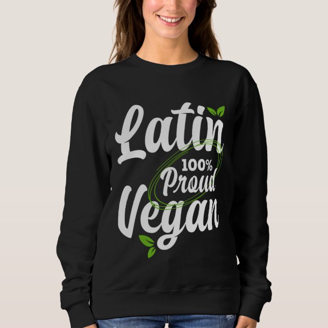 Proud Latin American and 100 vegan pro vegan T Shirt (Framsida)