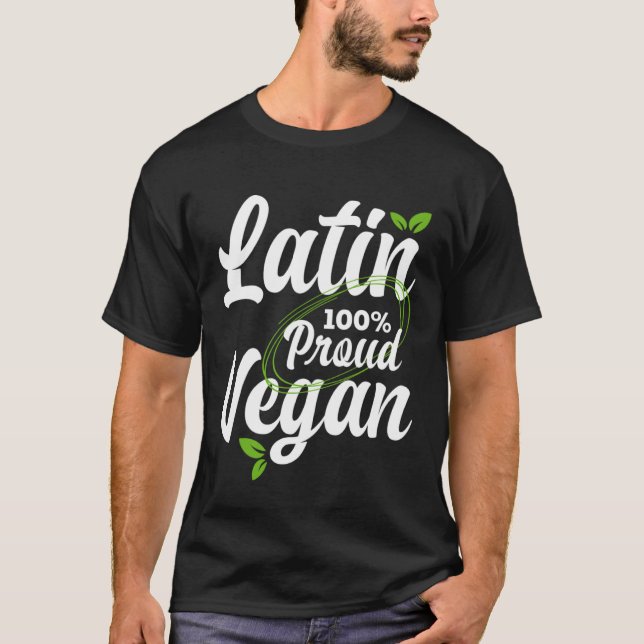 Proud Latin American and 100 vegan pro vegan T Shirt (Framsida)