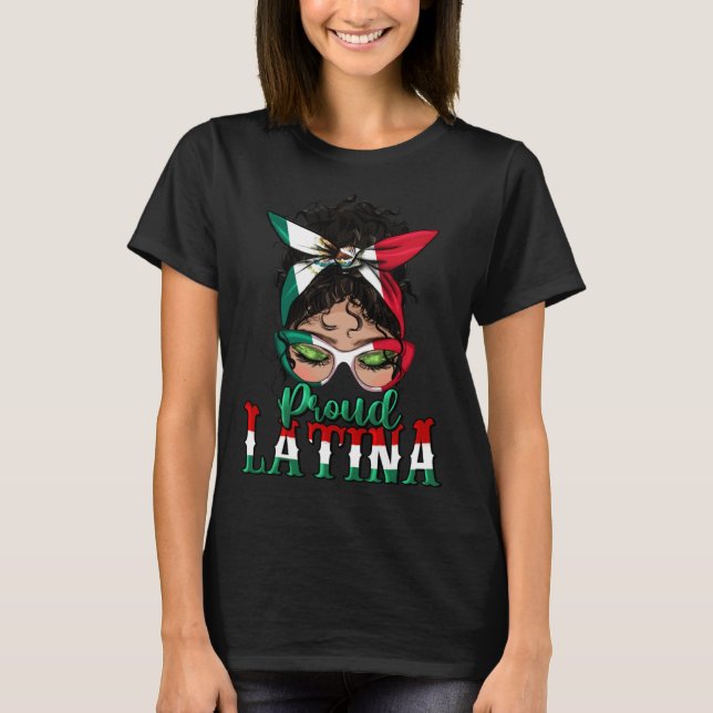 Proud Latina Messy Bun Mama Lady Girl Mexican Cinc T Shirt (Framsida)