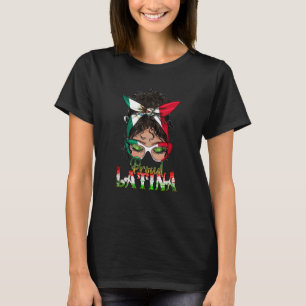 Proud Latina Messy Bun Mamma Viva Mexico Pride Mex T Shirt