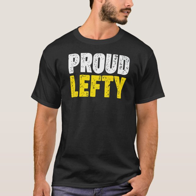 Proud Lefty T Shirt (Framsida)