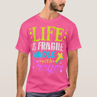 Proud Life Is Fragile Handle with Prayer  Jesus Gi T Shirt