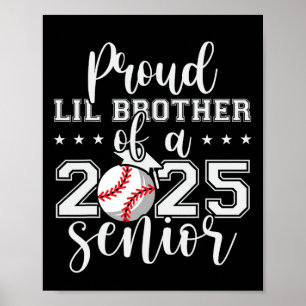 Proud Lil Brother of a 2025 Senior Sell Studenten Poster