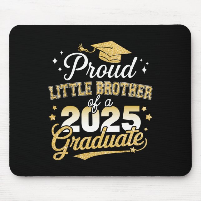 Proud Little Brother Cl of 2025 Student Graduatio Musmatta (Framsidan)