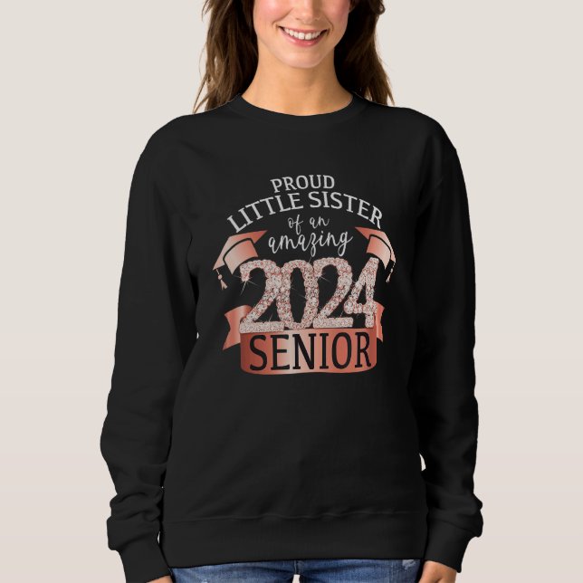Proud Little Sister I 2024 Senior Rose School Colo T Shirt (Framsida)