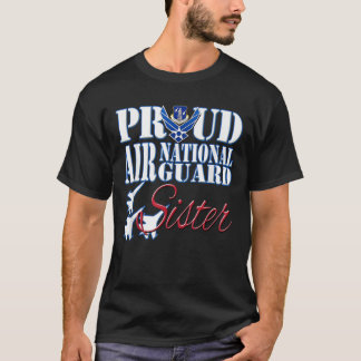 Proud Luft National Guard Sister Shirt USA Luft Fo T