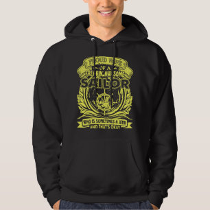 Proud Makfe Freakin Fantastisk Sailor ibland Idiot Hoodie