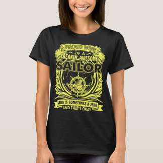 Proud Makfe Freakin Fantastisk Sailor ibland Idiot T Shirt