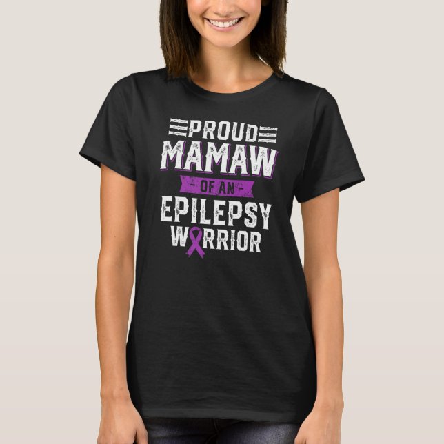 Proud Mamaw Of An Epilepsy Warrior Awareness Month T Shirt (Framsida)