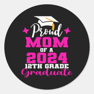 Proud Mamma 2024 12 Klass högste högste högste hög Runt Klistermärke
