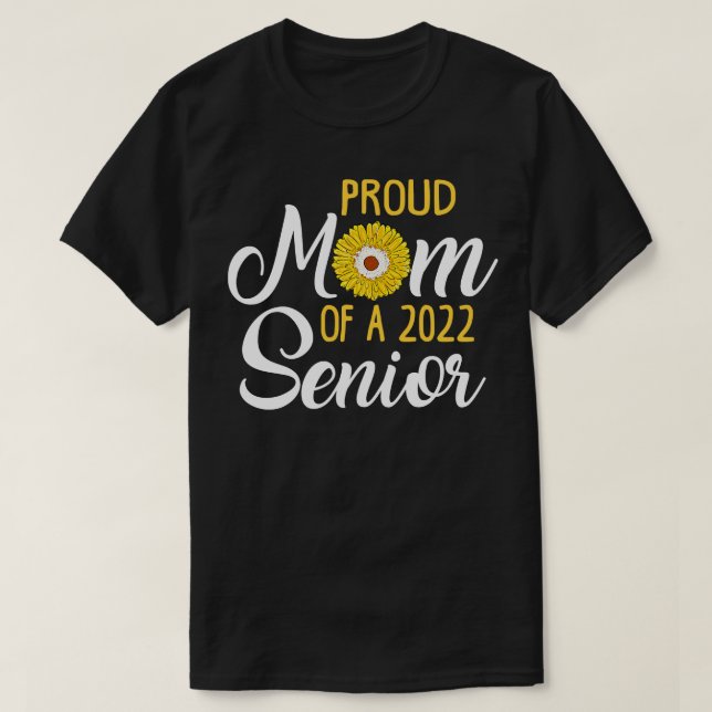 Proud Mamma av 2022 års högre solros T Shirt (Design framsida)