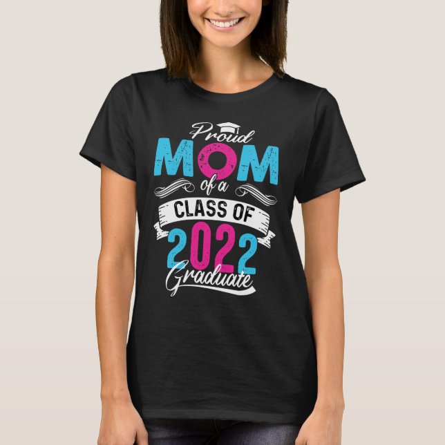 Proud Mamma av 2022 Student T-Shirt (Framsida)