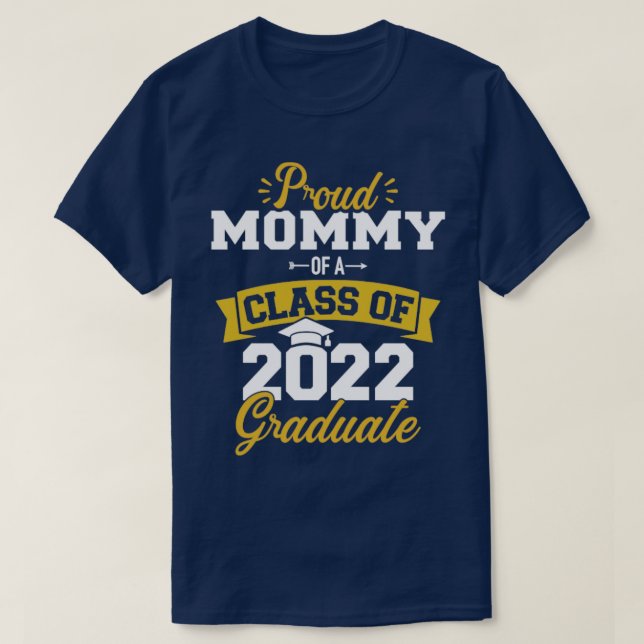 Proud mamma av klass 2022 student seniorgra t shirt (Design framsida)