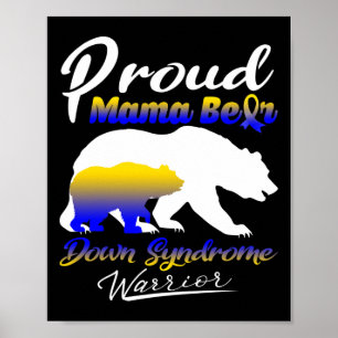 Proud Mamma Bear Down Syndrome Warrior Down Syndro Poster