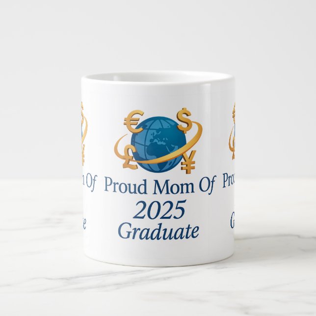Proud Mamma från 2025 Econ Grad - Global Currency  Jumbo Mugg (Framsidan)
