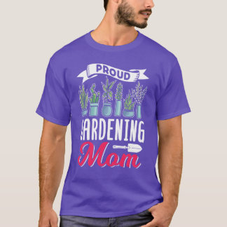 Proud  Mamma Gardener Garden Mor-vänner T Shirt