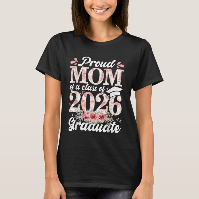 Proud mamma i 2026 års klass i student 2026 t shirt (Framsida)
