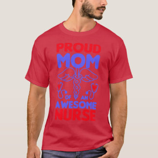 Proud Mamma i fantastisk Nurse1 T Shirt