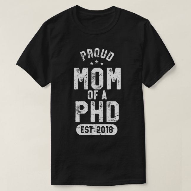 Proud Mamma of PHD Shirt Doktor Medicine 2018 Grad T Shirt (Design framsida)