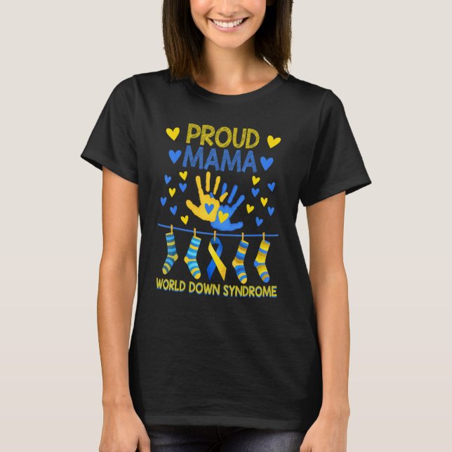 Proud Mamma T21 World Down Syndrome Awareness Sock T Shirt (Framsida)