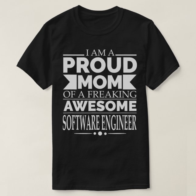 Proud Mamma vid Fantastisk-Softwarn Ingenjör Mor T Shirt (Design framsida)