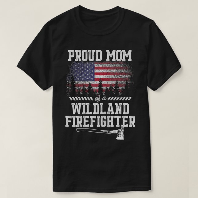 Proud Mamma Wildland Firefighter T Shirt (Design framsida)