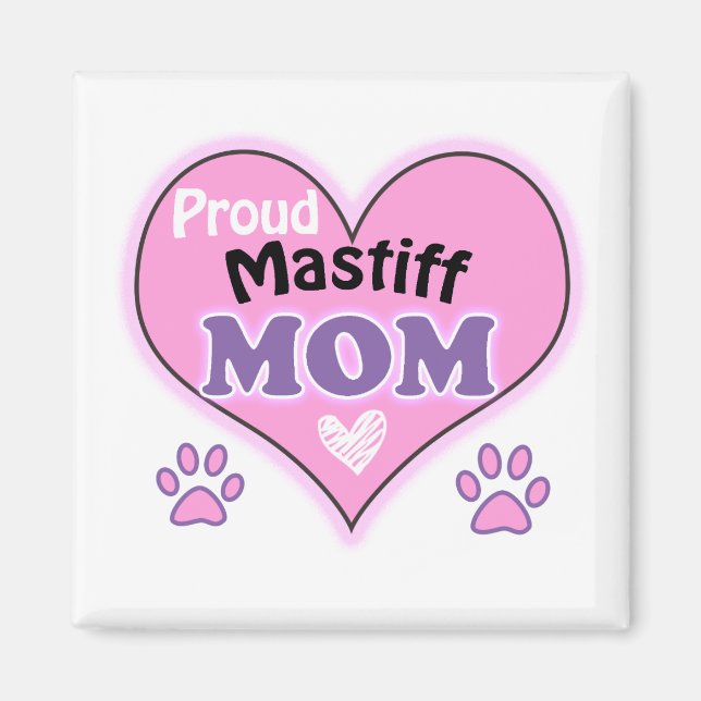 Proud Mastiff Mamma Magnet (Framsidan)