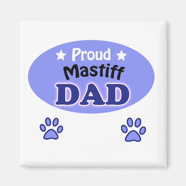 Proud Mastiff pappa Magnet (Framsidan)