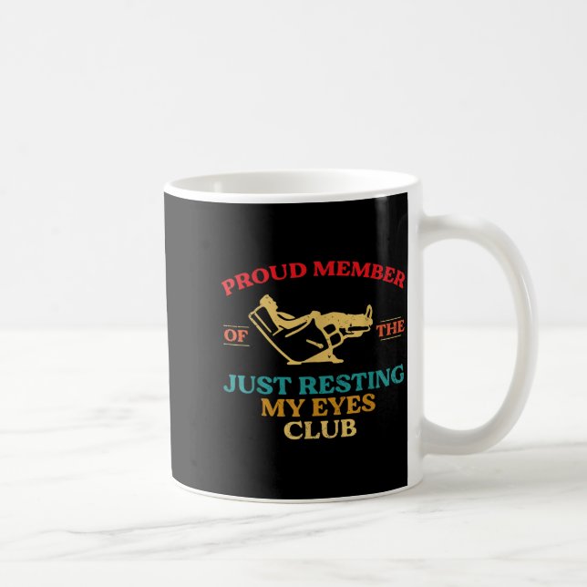 Proud Member Of Just Resting My Eyes Club Dad Fath Kaffemugg (Höger)