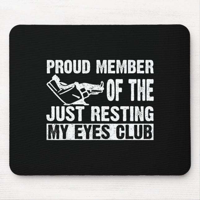 Proud Member Of Just Resting My Eyes Club Dad Fath Musmatta (Framsidan)