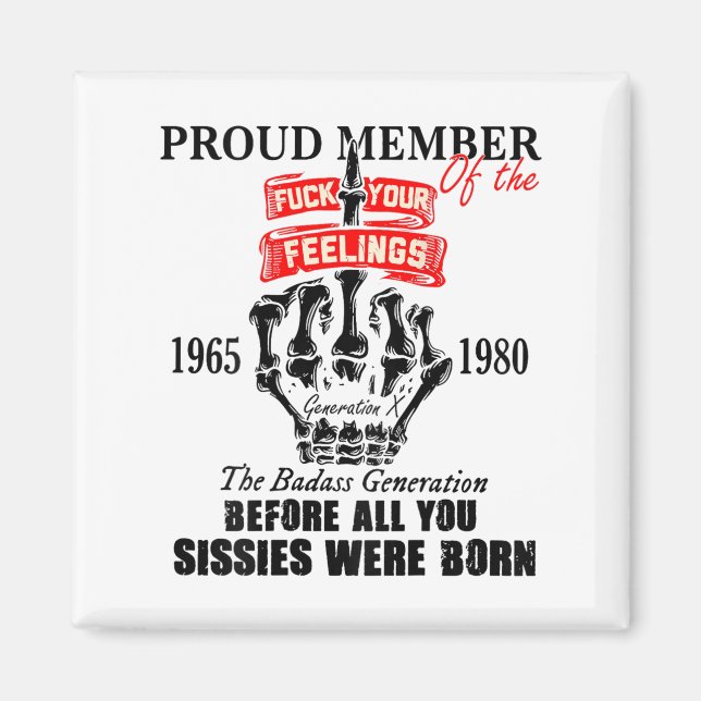 Proud Member Of The 1965-1980 Generation X Bad Gen Magnet (Framsidan)