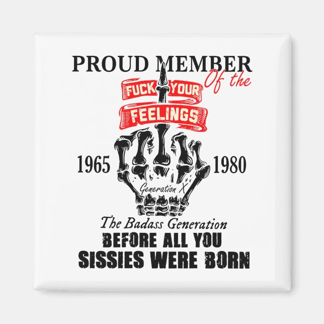 Proud Member Of The 1965-1980 Generation X Bad Gen Magnet (Framsidan)