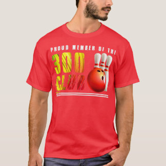 Proud Member Of The 300 Club T T Shirt