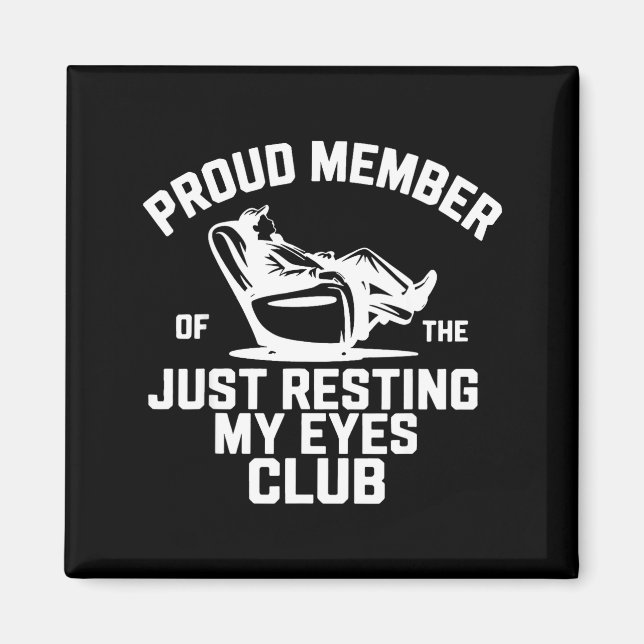 Proud Member Of The Just Resting My Eyes Club Fath Magnet (Framsidan)