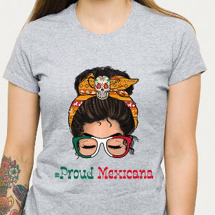 Proud Mexiicana Womans T Shirt